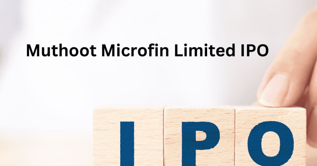 Muthoot microfin limited IPO