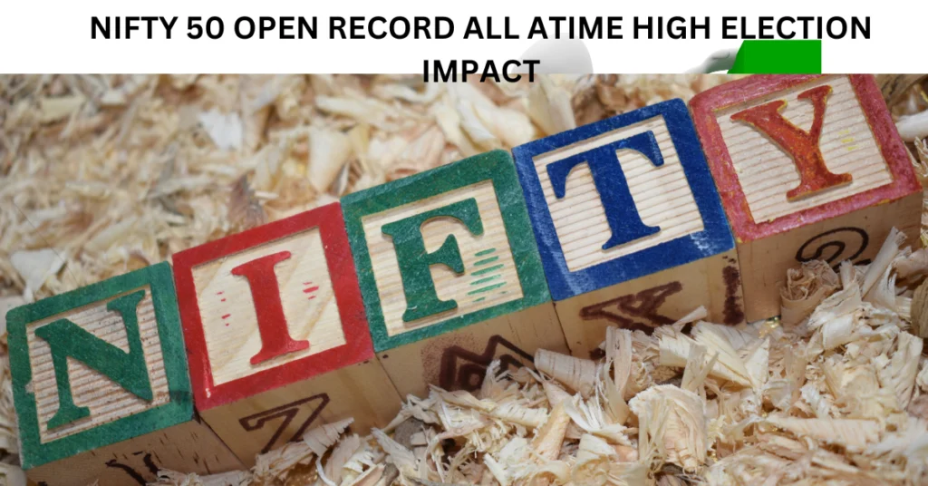 Nifty 50 Open Record All Time High